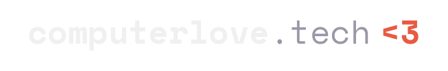 computerlove.tech <3